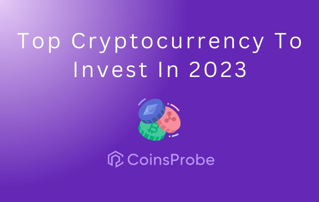 TOP 10 CRYPTOCURRENCT TO INVEST IN 2023