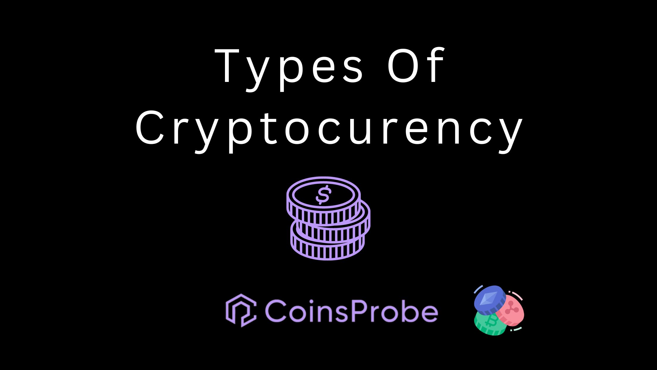 Types of Cryptocurrency 