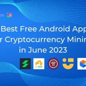 5 Best Free Android Apps for Cryptocurrency Mining in June 2023