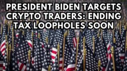 President Biden Targets Crypto Traders: Ending Tax Loopholes Soon