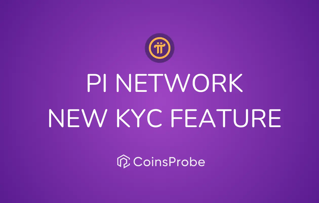 Breaking News Pi Network Adds New KYC Feature