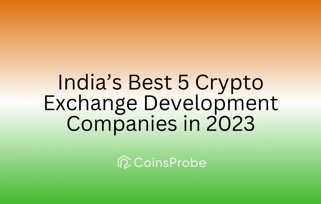 India’s Best 5 Crypto Exchange Development Companies in 2023