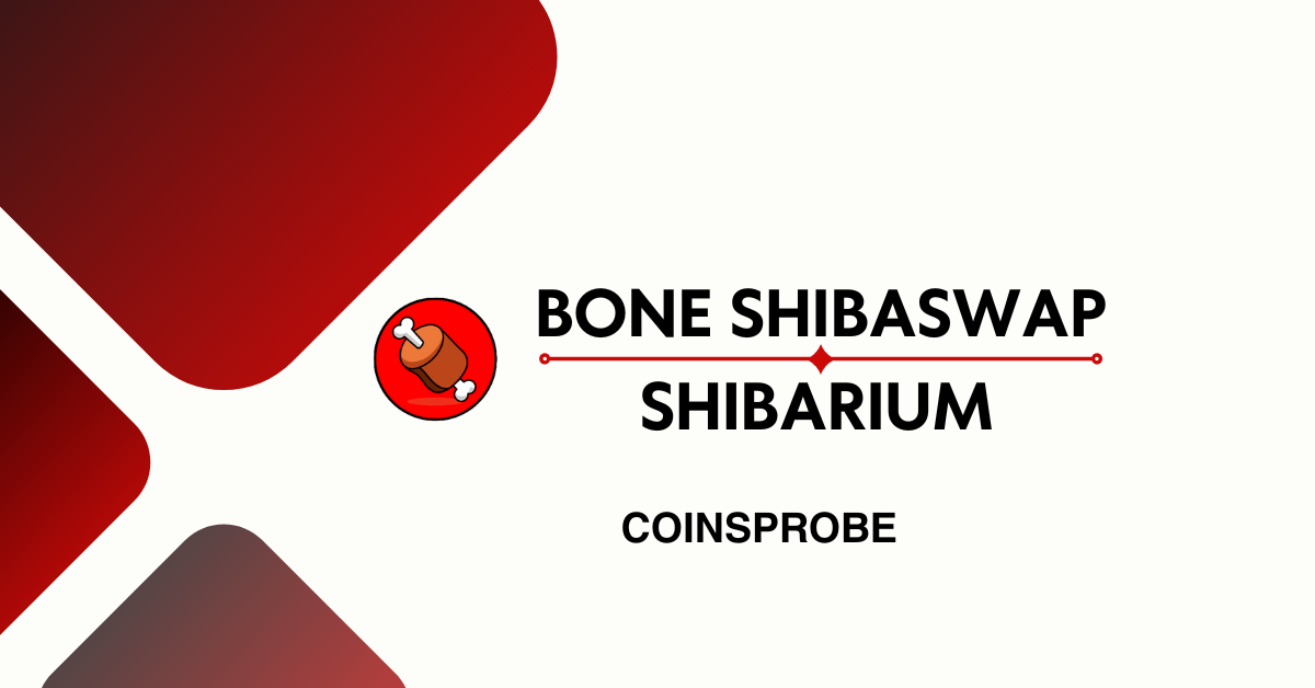 Bone ShibaSwap Turns Bullish Following Shibarium’s Major Updates