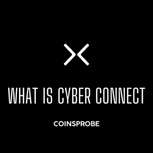 What is CyberConnect Coin: Everything You Need To Know