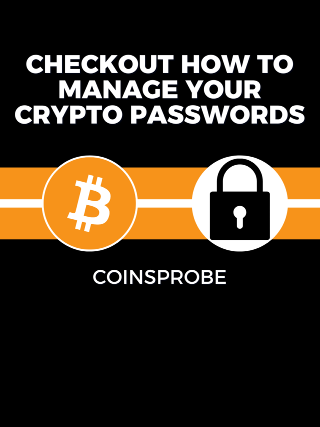 Checkout How To Manage Your Crypto Passwords