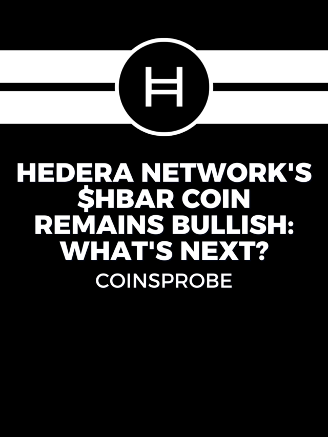 Hedera Network’s $HBAR Coin Remains Bullish: What’s Next?