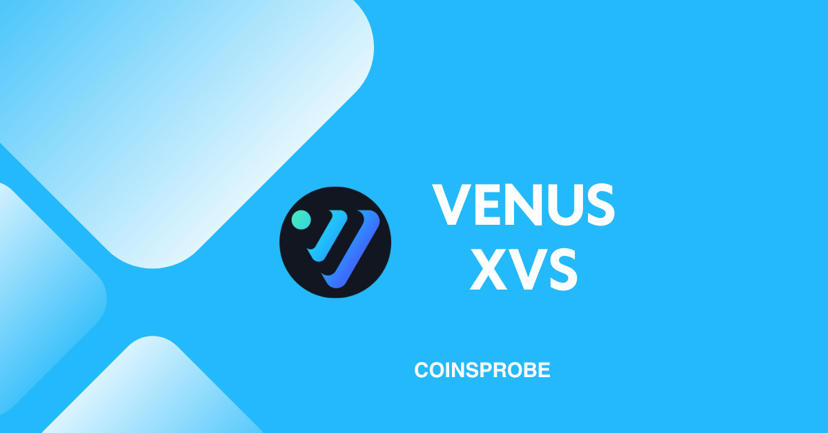 Venus (XVS)Token Skyrockets Today Checkout Why