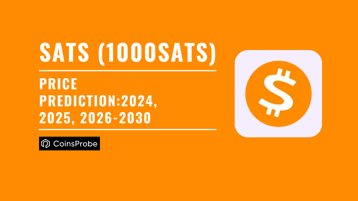 SATS (1000SATS) Price Prediction 2024, 2025, 20262030