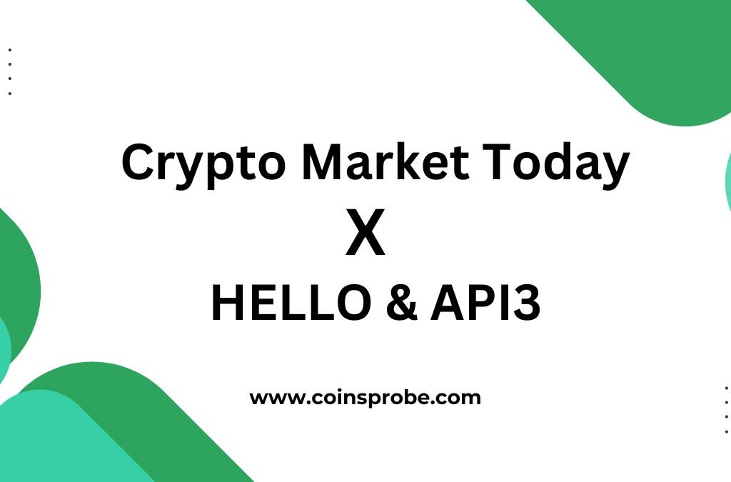 Crypto Market Today: Bitcoin Holding Green Zone, While HELLO and API3 Goes High