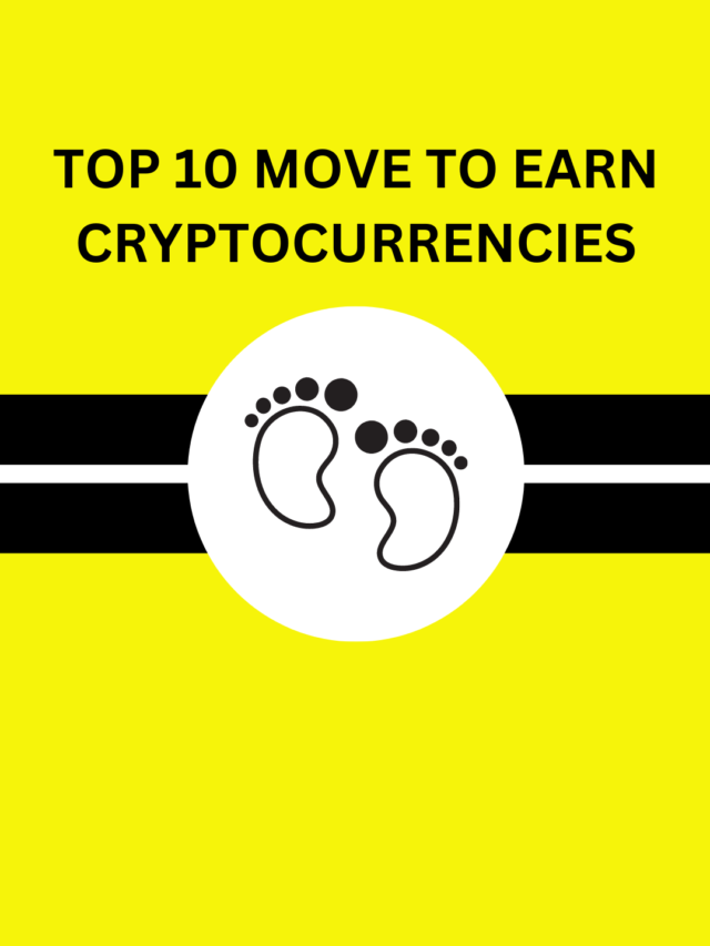 Top 10 Move to Earn Cryptocurrencies to Watch Out for Bull Run