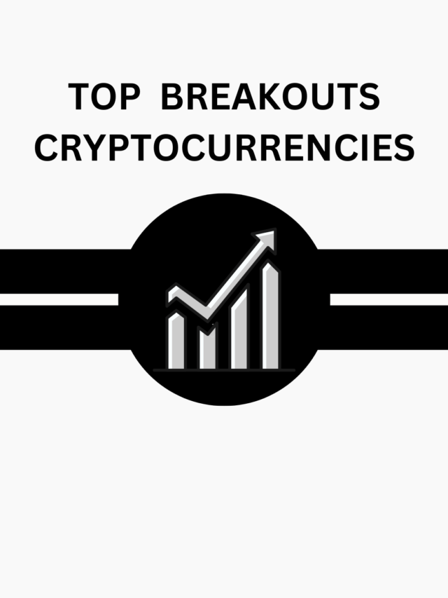 Top Cryptocurrencies Which Have Given Breakouts