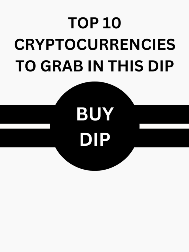 Top 10 Cryptocurrencies to Add in this Dip