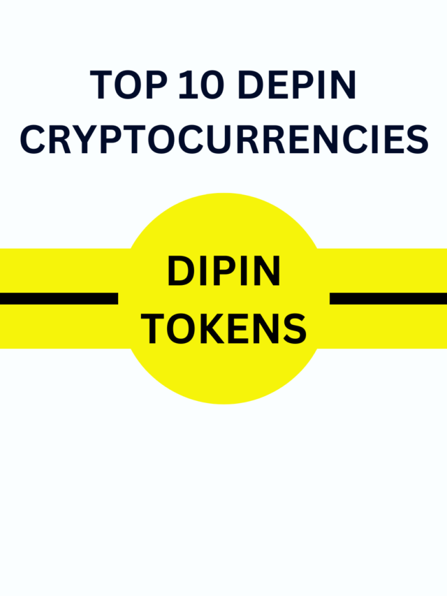 Top 10 dePIN Cryptocurrencies to Look Out for Bull Run