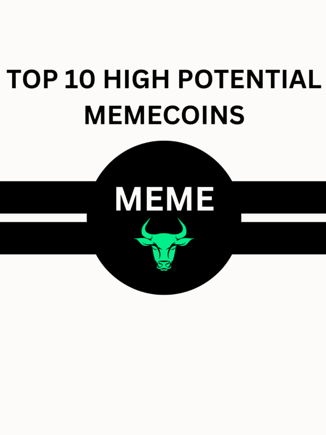 Top 10 High Potential Memecoins To Add In Portfolio For Bull Run.