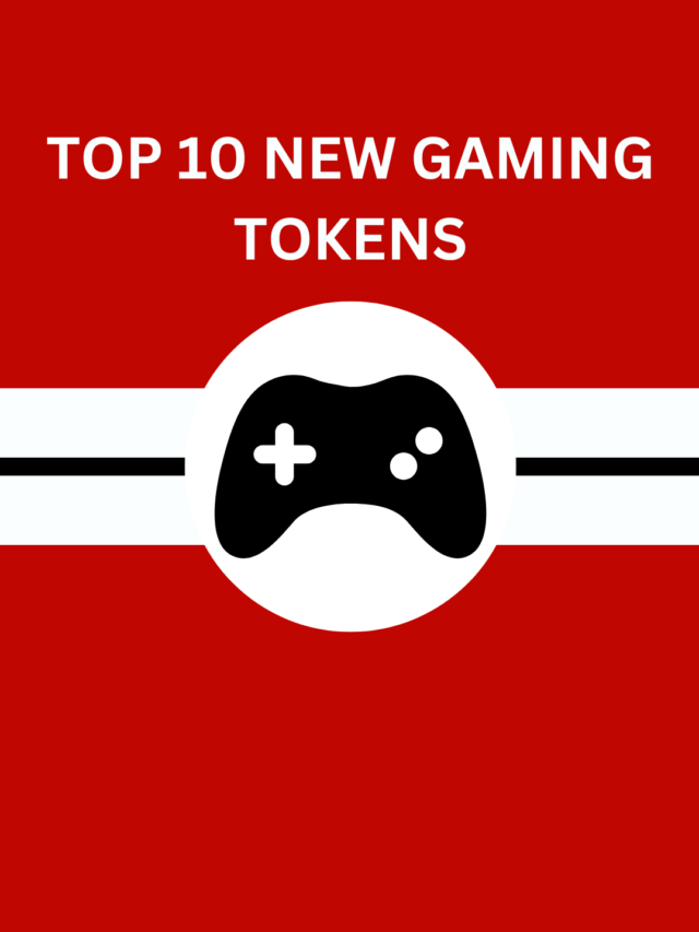 Top 10 New Gaming Tokens to Watch Out For Bull Run