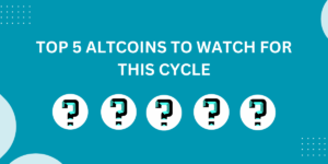 Achieve 25X Gains: 5 Altcoins to Watch for This Cycle