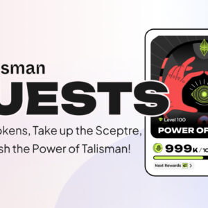 Talisman Wallet Launches Quests App to Gamify Users’ Rewards Experience in Polkadot and Ethereum