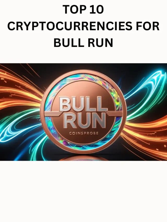 Top 10 Cryptocurrencies Which Holds High Potential For Bull Run