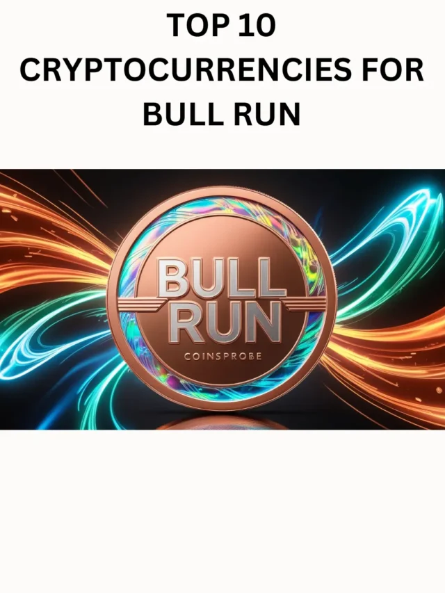 Top 10 Cryptocurrencies Which Holds High Potential For Bull Run