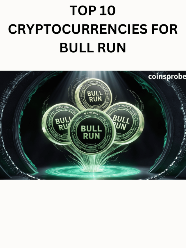 Explore Top 10 Cryptocurrencies Which Holds High Potential For Bull Run