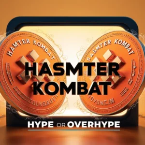Hamster Kombat $HMSTR: The Intersection of Hype, Imagination, and Market Reality