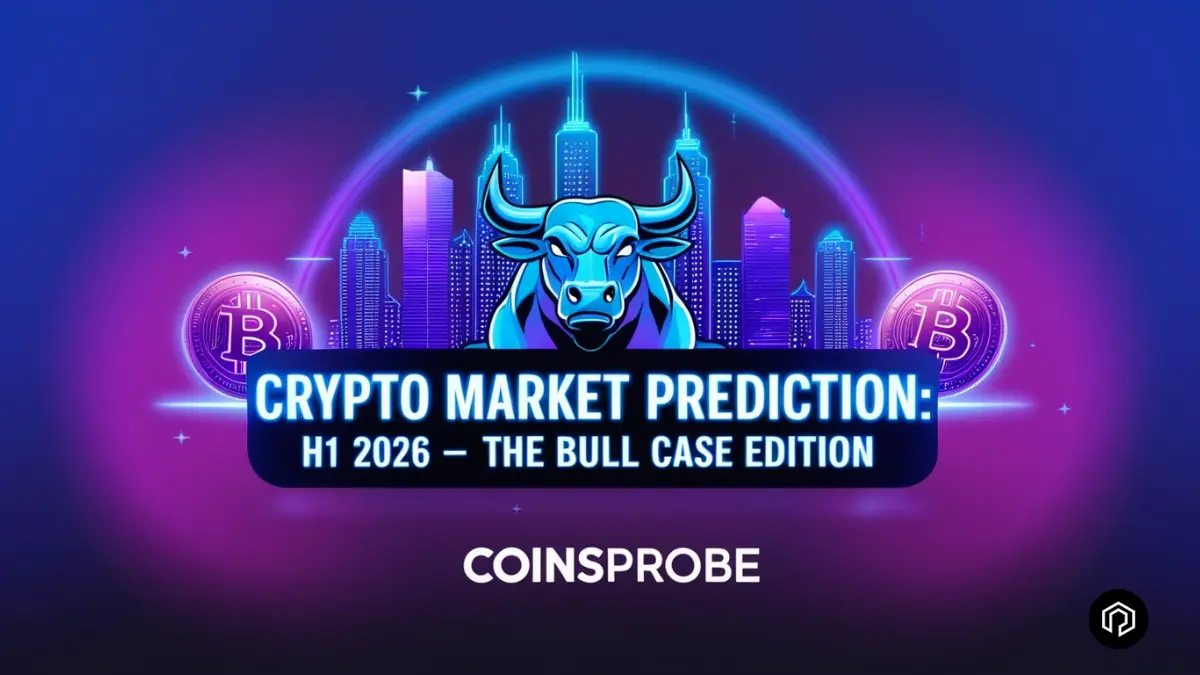 Crypto Market Prediction: H1 2026 – The Bull Case, CoinsProbe Edition