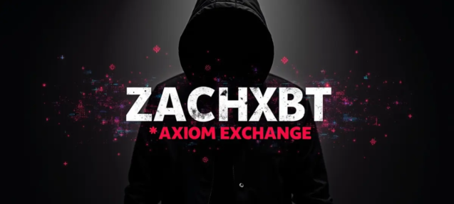 ZachXBT Axiom Exchange investigation