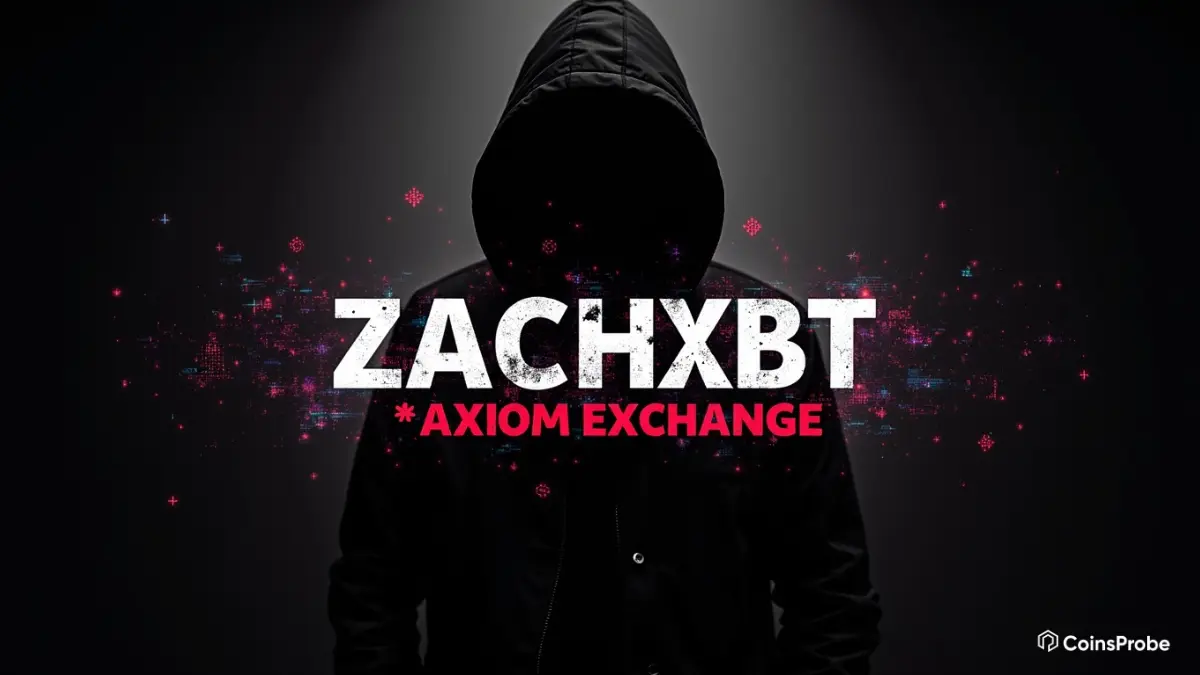 ZachXBT Exposes Alleged Insider Trading at Axiom Exchange in Major Crypto Investigation