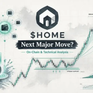 Is $HOME Setting Up for Its Next Major Move? — On-Chain and Technical Analysis