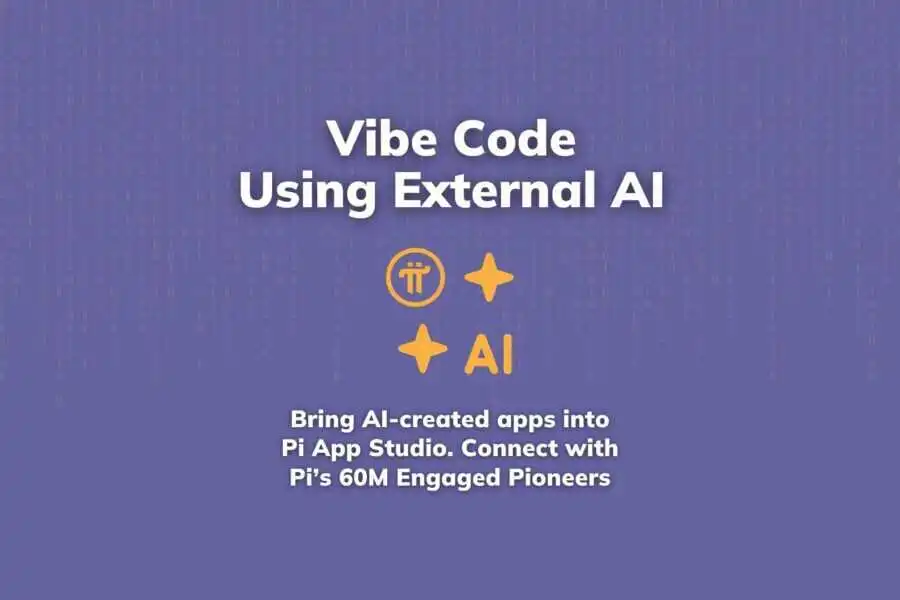 Vibe Coding Meets Pi App Studio - Build AI-Created Apps for 60M+ People