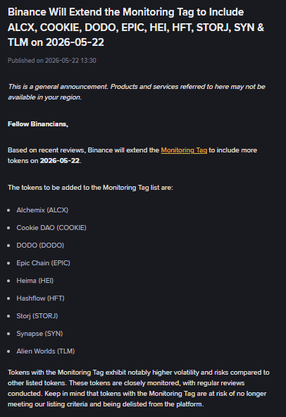 Binance Will Extend the Monitoring Tag to Include ALCX, COOKIE, DODO, EPIC, HEI, HFT, STORJ, SYN & TLM on 2026-05-22
