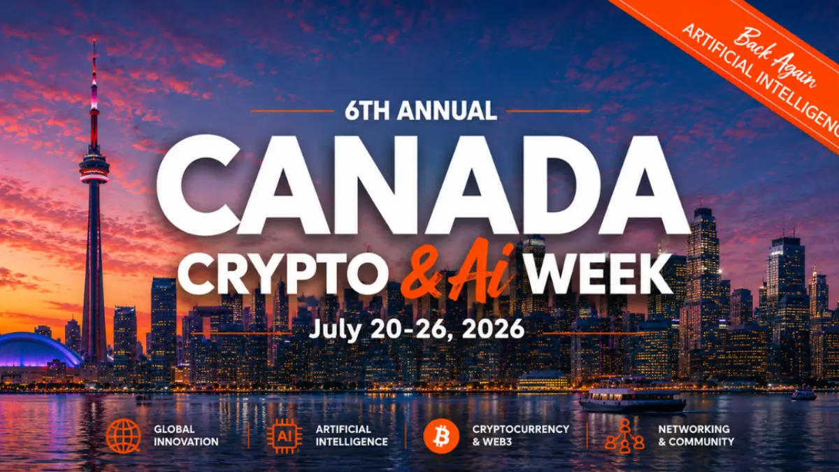 Canada Crypto Week Returns July 20–26, Celebrating the Future of Web3, Digital Assets and AI