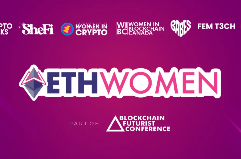 ETHWomen Returns to Toronto, Bringing Together Women Building the Future of Web3 and AI