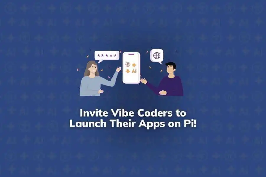 Pi Network Vibe-Coding Invite