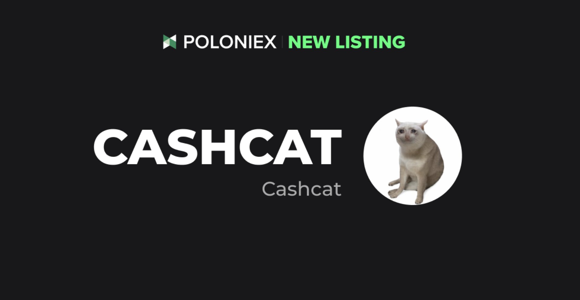 POLONIEX Exchange Listing $CASHCAT
