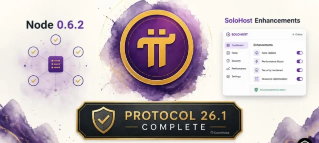 Pi Network Updates: Node 0.6.2, SoloHost Enhancements & Protocol 26.1 Complete