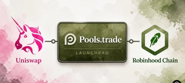 Uniswap’s Pools.trade Launchpad Debuts on Robinhood Chain — Key Features