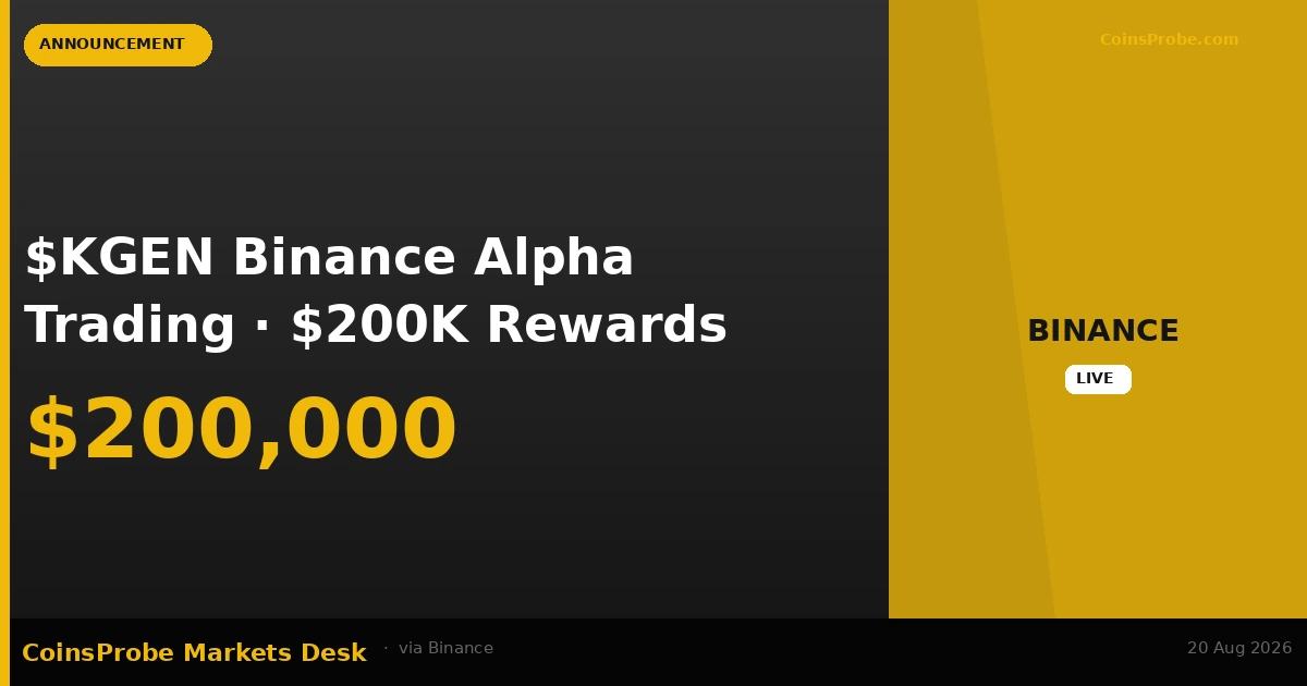 Binance Alpha Launches $200K KGEN Trading Competition on Aug 20