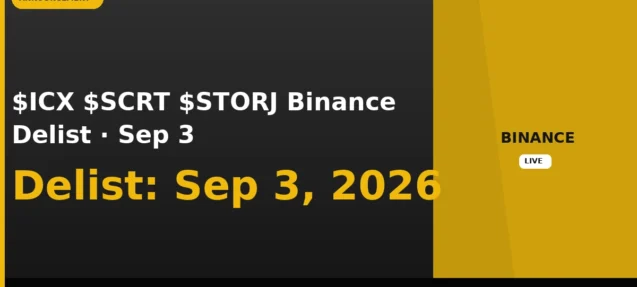 Binance to Delist ICX, SCRT, and STORJ on September 3, 2026