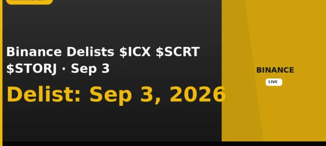 Binance to Delist ICX, SCRT, and STORJ on September 3, 2026