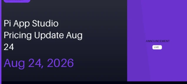 Pi Network Updates App Studio Creation Pricing — Effective August 24, 2026
