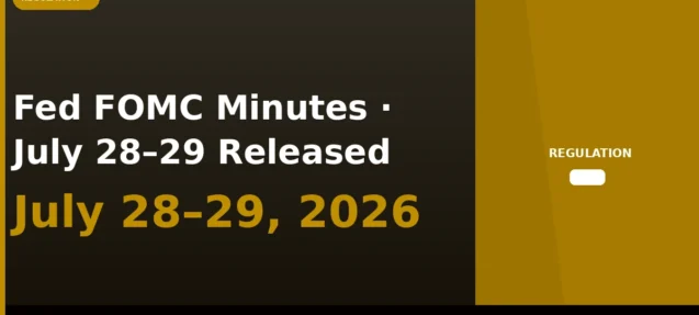 Fed Releases FOMC Meeting Minutes from July 28–29, 2026