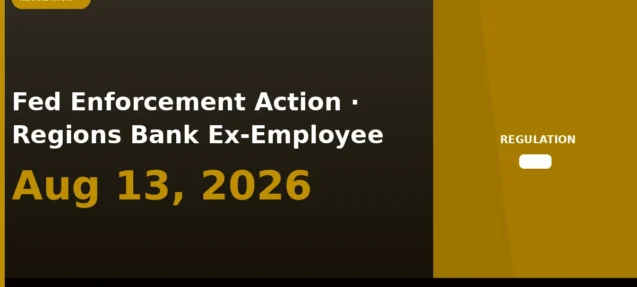 Fed Issues Enforcement Action Against Former Regions Bank Employee
