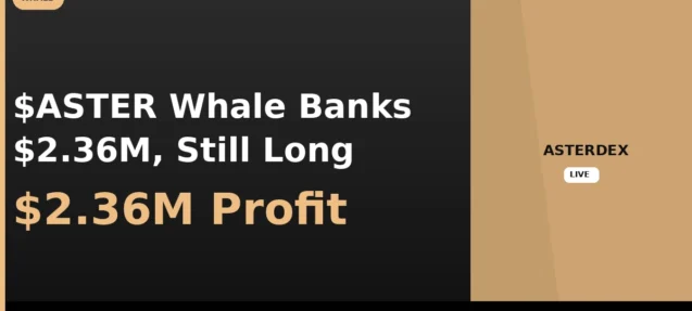 $ASTER Whale Locks In $2.36M Profit, Holds $2.27M Long Position