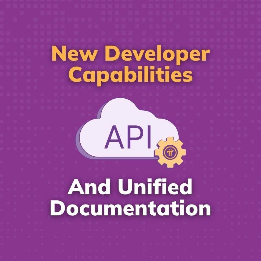 Pi Network Introduced New Developers Capabilities