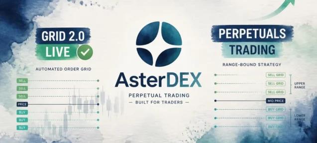 AsterDEX Launches Grid 2.0 for Perpetuals Trading