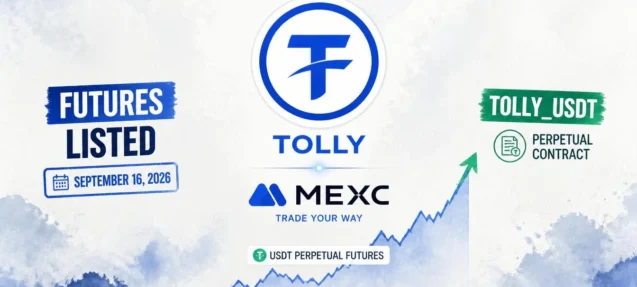 MEXC Futures Lists $TOLLY — Trading Opens Sep 16, 2026 at 10:00 UTC