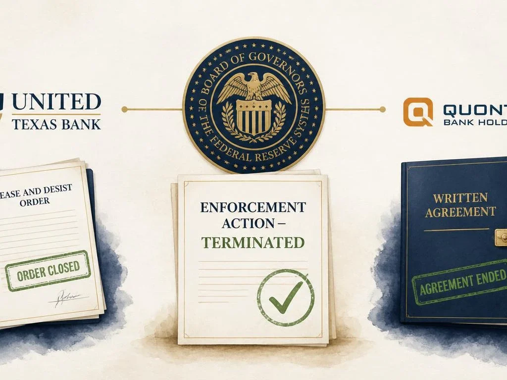Fed Terminates Enforcement Actions Against United Texas Bank & Quontic — Effective September 2, 2026