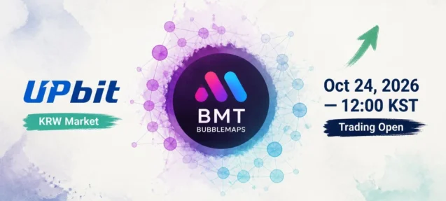 Bubblemaps (BMT) Lists on Upbit KRW Market — Trading Opens October 24