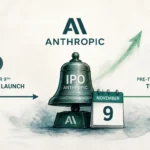 Anthropic Eyes November IPO — Trading Could Begin Before Thanksgiving